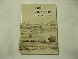 Seller image for John Anderson, Entrepreneur for sale by ABC:  Antiques, Books & Collectibles