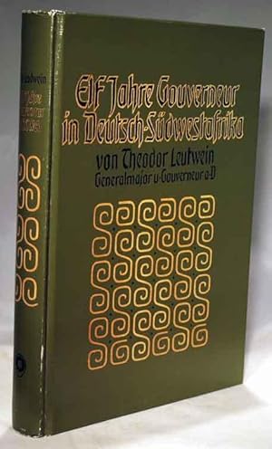 Elf Jahre Gouverneur in deutsch-sudwest Afrika (German Edition)