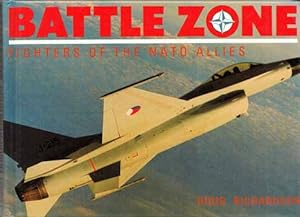Seller image for Battle Zone Fighters of the NATO Allies for sale by Adelaide Booksellers