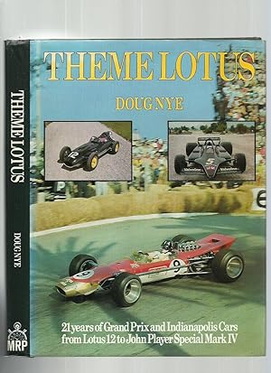 Imagen del vendedor de Theme Lotus; 21 Years of Grand Prix and Indianapolis Cars from Lotus 12 to John Player Special Mark IV a la venta por Roger Lucas Booksellers