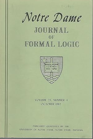 Immagine del venditore per Notre Dame Journal of Formal Logic; Volume XXIII, No.4; October, 1982 venduto da Dorley House Books, Inc.