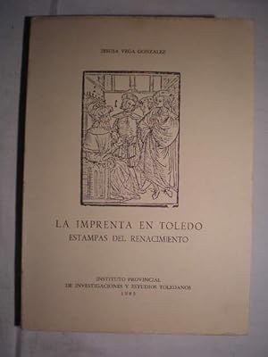 La imprenta en Toledo: estampas del Renacimiento