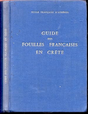 Seller image for Guide des Fouilles Francaises en Crete for sale by The BookChase