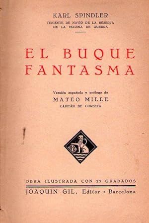 EL BUQUE FANTASMA. Versión española y prólogo de Mateo Mille. Obra ilustrada con 25 grabados
