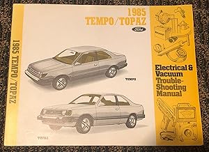 1985 Tempo/Topaz Electrical & Vacuum Trouble-Shooting Manual