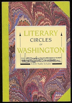 Bild des Verkufers fr Literary Circles of Washington zum Verkauf von Between the Covers-Rare Books, Inc. ABAA