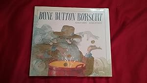 Seller image for BONE BUTTON BORSCHT for sale by Betty Mittendorf /Tiffany Power BKSLINEN