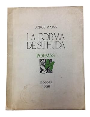 La forma de su huida, poemas