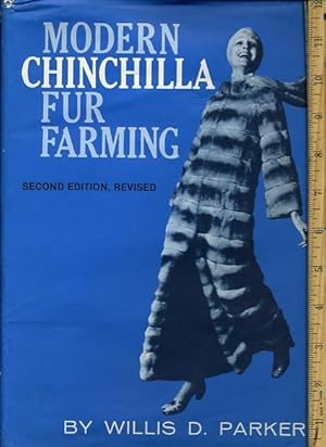 Seller image for Modern Chinchilla Fur Farming [Critical / Practical Study ; Review Reference ; Biographical Details ; in Depth Research, Definitive and Comprehensive, Techniques, Methods, Explained, Sewing, Use of Fur in Clothing design] for sale by GREAT PACIFIC BOOKS