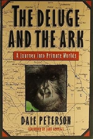 The Deluge And The Ark: A Journey Into Primate Worlds