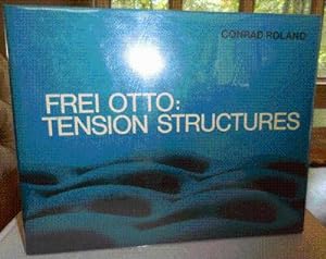 Frei Otto: Tension Structures