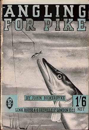 Image du vendeur pour ANGLING FOR PIKE: A PRACTICAL WORK ON ALL THE MOST SUCCESSFUL METHODS OF SPINNING, LIVE-BAITING, &c., FAVOURED BY PRESENT-DAY SPORTSMEN. By John Bickerdyke. Ninth edition, Entirely revised by A. Courtney Williams. Fully illustrated. mis en vente par Coch-y-Bonddu Books Ltd