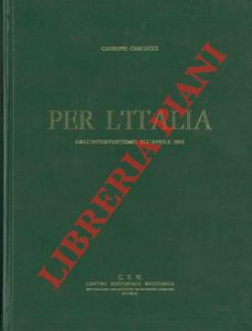 Bild des Verkufers fr Per l'Italia. Dall'interventismo all'aprile 1945. zum Verkauf von Libreria Piani