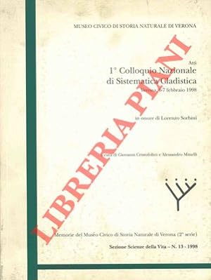Atti. 1° Colloquio Nazionale di Sistematica Cladistica. Verona 6-7 febbraio 1998. In onore di Lor...