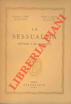 Bild des Verkufers fr La sessualit nell'uomo e nei mammiferi. zum Verkauf von Libreria Piani