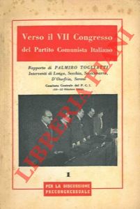 Verso il VII congresso del Partito Comunista Italiano.