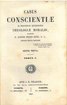 Casus conscientiae in praecipuas quaestiones theologiae moralis.