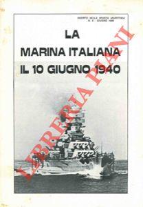 La Marina Italiana il 10 giugno 1940.