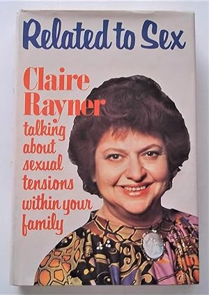 Seller image for Related to Sex: Talking About Sexual Tensions Within Your Family for sale by Bloomsbury Books