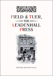 Bild des Verkufers fr FIELD & TUER, THE LEADENHALL PRESS: A CHECKLIST zum Verkauf von Oak Knoll Books, ABAA, ILAB