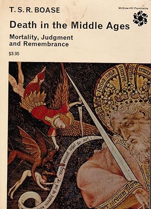 Death in the Middle Ages: Mortality, Judgment and Remembrance