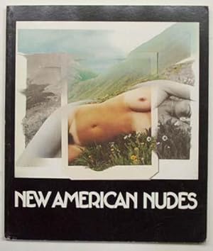Image du vendeur pour New American nudes : recent trends and attitudes. mis en vente par Lost and Found Books