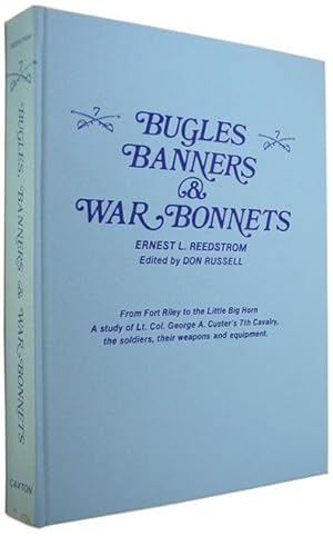 Image du vendeur pour Bugles, Banners, and War Bonnets. mis en vente par The Bookworm