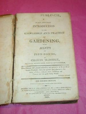 A PLAIN AND EASY INTRODUCTION TO THE KNOWLEDGE AND PRACTICE OF GARDENING WITH HINTS ON FISH-PONDS