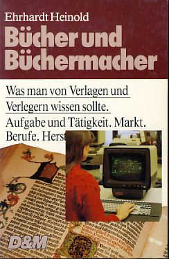 Bild des Verkufers fr Bcher und Bchermacher. Was man von Verlagen und Verlegern wissen sollte. [Signiert!] Unter Mitarb. von Gernot Keuchen u. Uwe Schultz, Heidelberger Wegweiser. zum Verkauf von Fundus-Online GbR Borkert Schwarz Zerfa