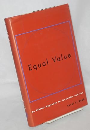 Seller image for Equal value; an ethical approach to economics and sex for sale by Bolerium Books Inc.