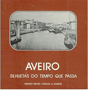 AVEIRO SILHUETAS DO TEMPO QUE PASSA