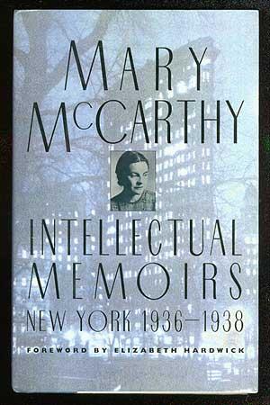 Imagen del vendedor de Intellectual Memoirs: New York 1936-1938 a la venta por Between the Covers-Rare Books, Inc. ABAA