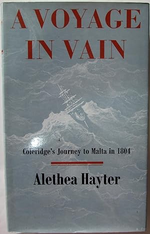 A Voyage in Vain. Coleridges Journey to Malta in 1804