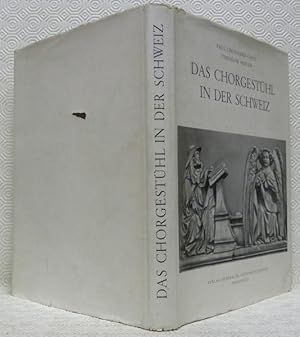 Image du vendeur pour Das Chorgesthl in der Schweiz. mis en vente par Bouquinerie du Varis