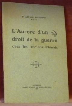 Seller image for L'aurore d'un droit de la guerre chez les anciens chinois. for sale by Bouquinerie du Varis