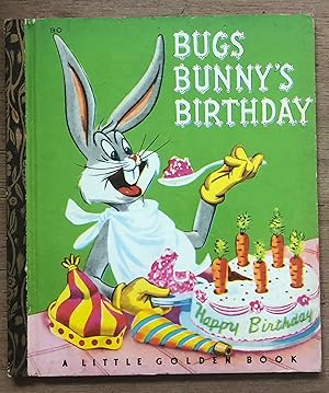 Bild des Verkufers fr Bugs Bunny's Birthday A little Wonder Book By Warner Bros Cartoons Inc. EXTREMELY SCARCE zum Verkauf von Deightons