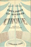 Image du vendeur pour Coulisses et Secrets du Cirque. mis en vente par Bookinerie