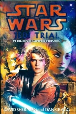 Imagen del vendedor de Star Wars - Jedi Trial: A Clone Wars Novel a la venta por Don's Book Store