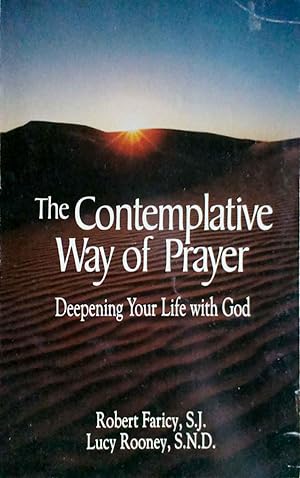 The Contemplative Way of Prayer Deepening Your Life with God
