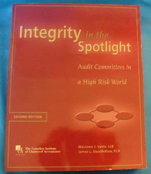 Bild des Verkufers fr Integrity in the Spotlight: Audit Committees in a High Risk World zum Verkauf von Alhambra Books