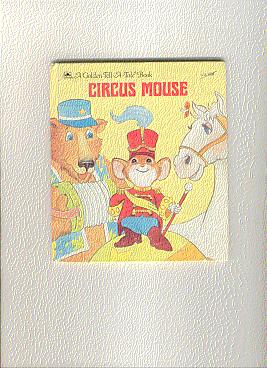 Immagine del venditore per CIRCUS MOUSE venduto da ODDS & ENDS BOOKS