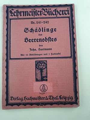 Die tierischen Schädlinge des Weinstocks, der Beerensträucher und deer Erdbeere. [Die Schädlinge ...