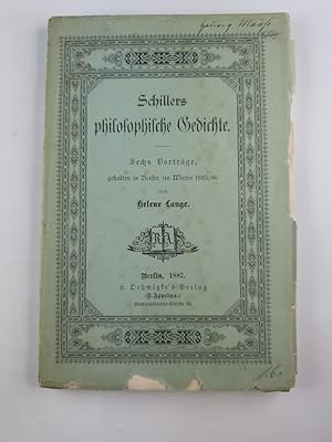 Schillers philosophische Gedichte. Sechs Vorträge, gehalten in Berlin im Winter 1885/86.