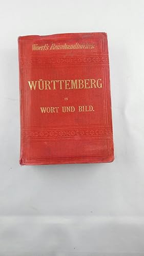 Württemberg in Wort und Bild. Zur Reise und zum Studium. Woerl's Reisehandbücher