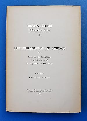 Image du vendeur pour Philosophy of Science: Part One, Science in General (Duquesne Studies, Philosophical Series 6) mis en vente par My Father's Books