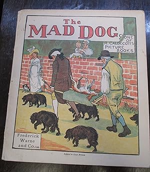 An Elegy on the Death of a Mad Dog. Illustrated by R. Caldecott.