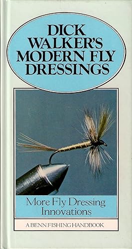 Bild des Verkufers fr DICK WALKER'S MODERN FLY DRESSINGS: WITH LINE DRAWINGS BY THE AUTHOR, AND COLOUR PHOTOGRAPHS BY TAFF PRICE FROM FLIES TIED BY PETER GATHERCOLE. By Richard Walker. zum Verkauf von Coch-y-Bonddu Books Ltd