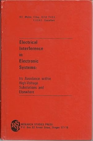 Electrical Inerference in Electronic Systems: Its Avoidance Within High-voltage Substations and E...