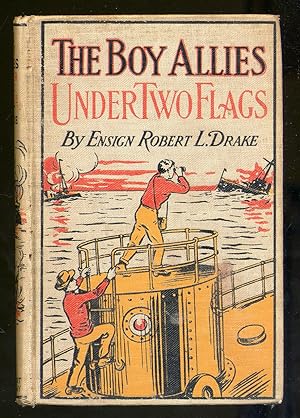 Bild des Verkufers fr The Boy Allies Under Two Flags zum Verkauf von Between the Covers-Rare Books, Inc. ABAA