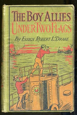 Bild des Verkufers fr The Boy Allies Under Two Flags zum Verkauf von Between the Covers-Rare Books, Inc. ABAA